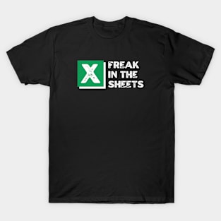 Freak In The Sheets T-Shirt
